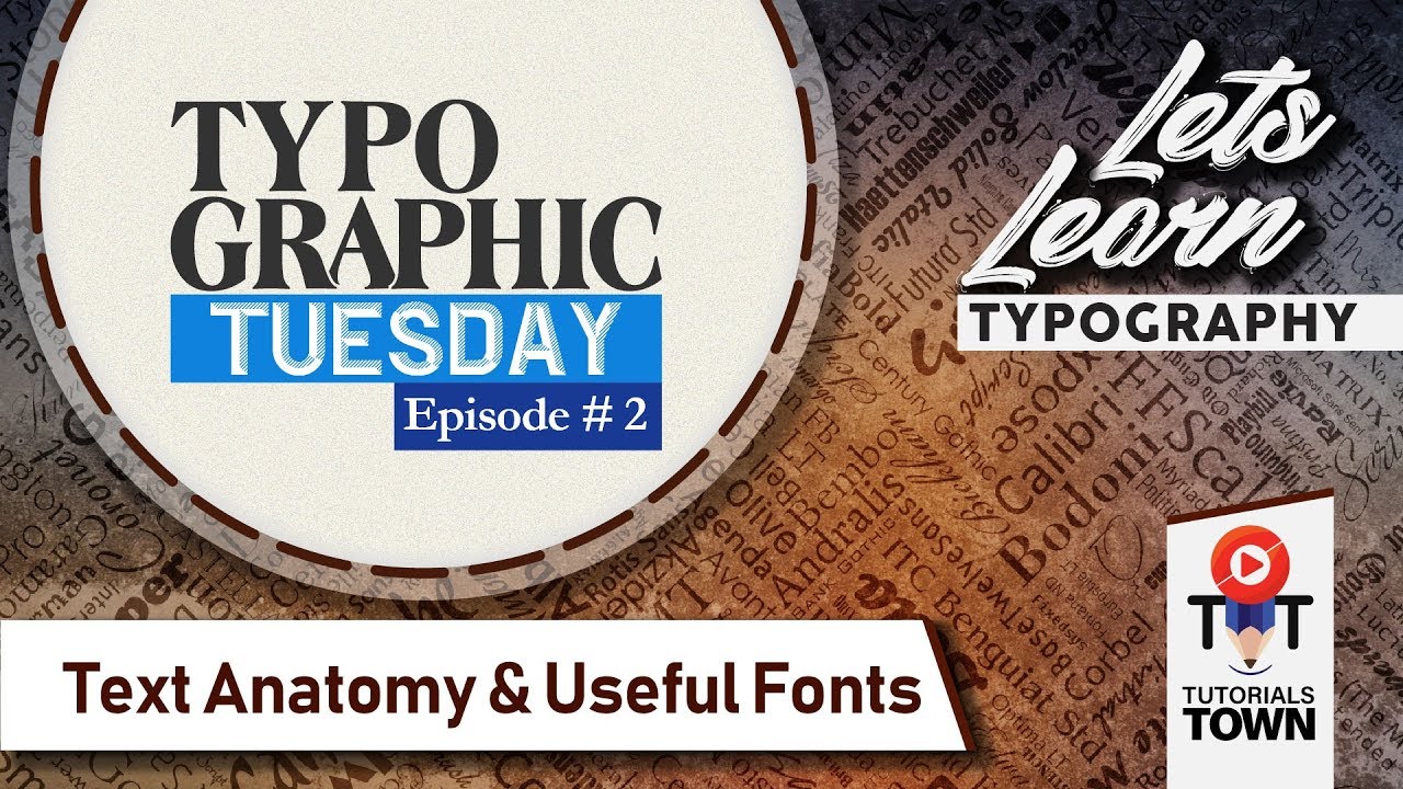 Anatomy of Letters | Useful Fonts | Typographic Tuesday Ep#2