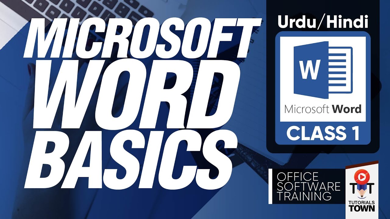 Word Basics | Class 1 | Microsoft Word Complete Training Course | اردو / हिंदी