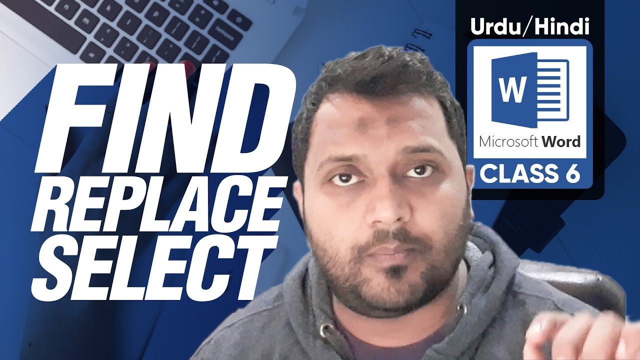 Find, Replace, Select | Class 6 | Microsoft Word Complete Training Course | اردو / हिंदी