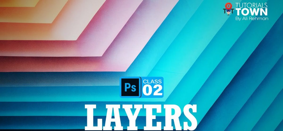 Master in Layers | Photoshop Training | Class 02