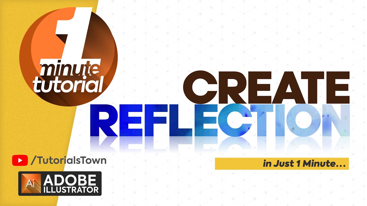 Create Reflection in Adobe Illustrator | 1 Minute Video