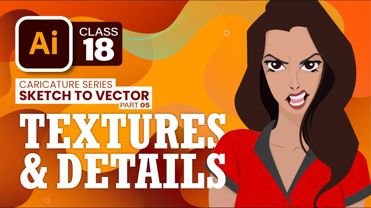 Textures & Details | Sketch to Illustration # 5 | AI#18 | Adobe Illustrator by Ali Rehman