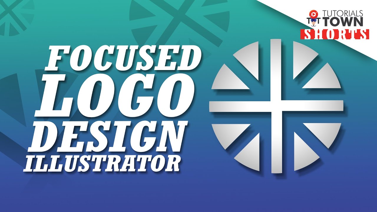 Focused Logo Design | Shorts by Tutorials Town