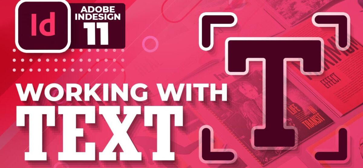 Working with Text | #11 | InDesign Complete Training | اردو / हिंदी`