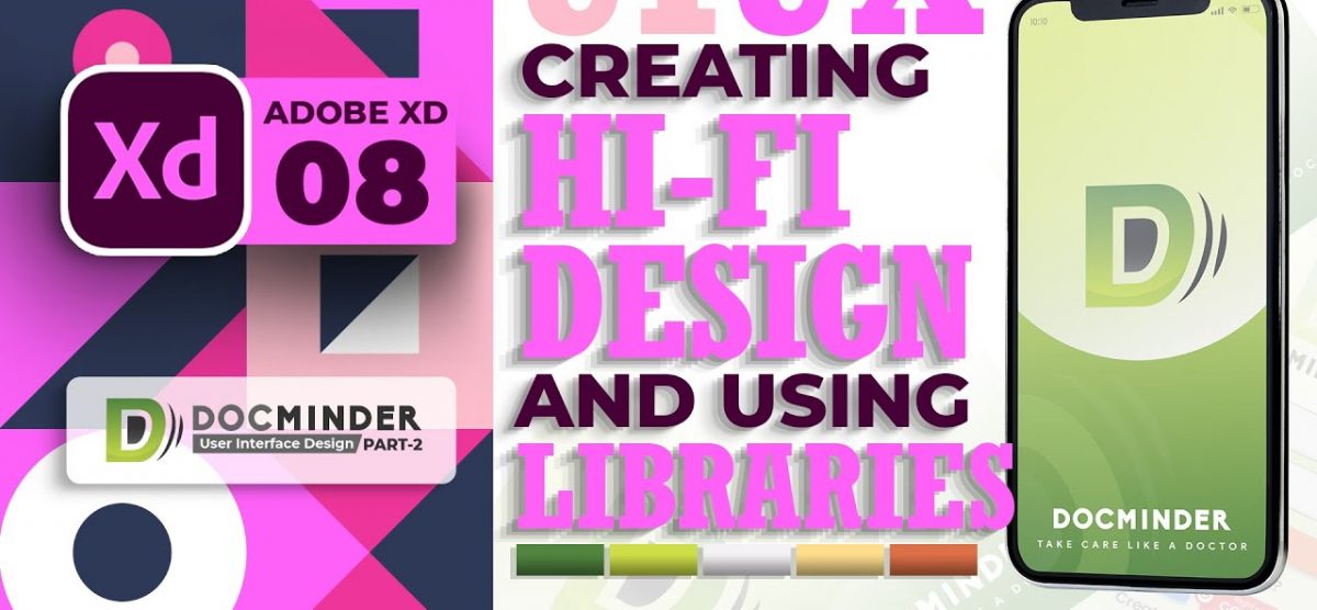 Hi-Fi UI-Design & Libraries | Docminder App-2 | #08 | Adobe XD | Urdu & Hindi