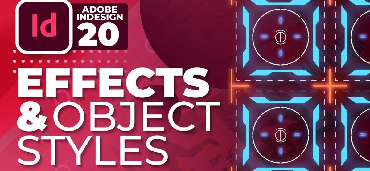 Unleashing the Power of Effects and Object Styles in Adobe Indesign | #20 | اردو / हिंदी`