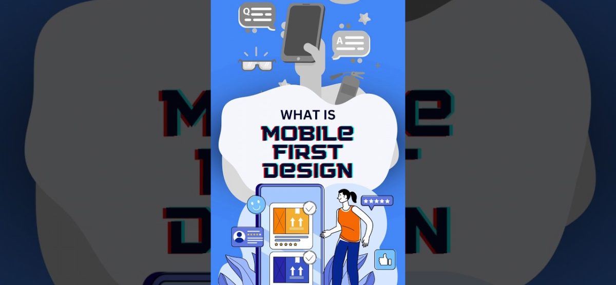 What is Mobile First Design?