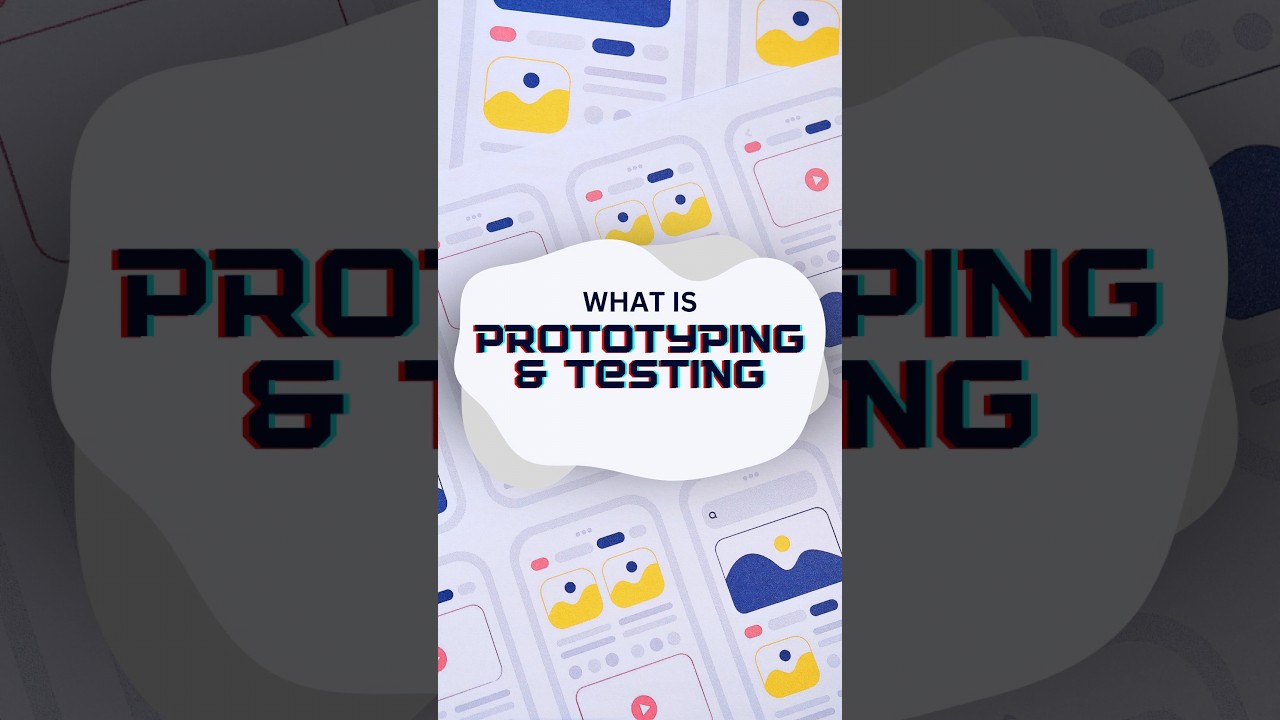 Prototyping & Testing